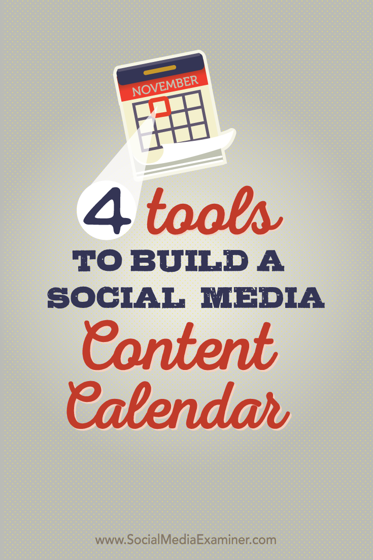 four tools to build a social media content calendar