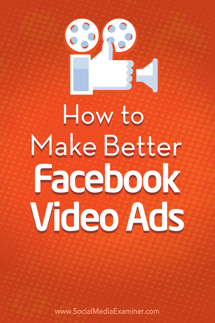 make better facebook video ads
