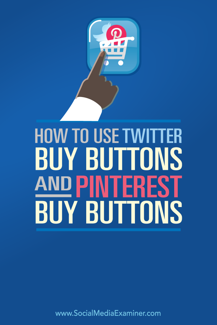 how to use buy buttons on twitter and pinterest