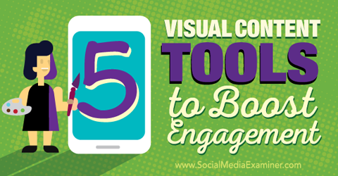 visual content tools to boost engagement