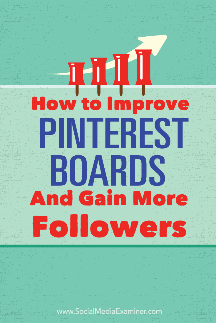 improve pinterest boards and gain followers