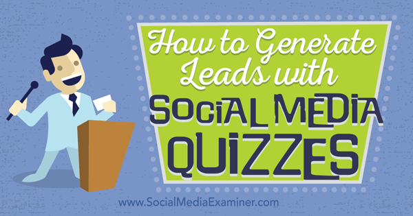 generate leads with social media quizzes