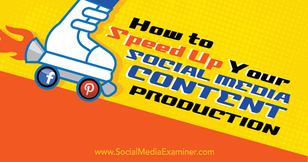 speed up social media content productions