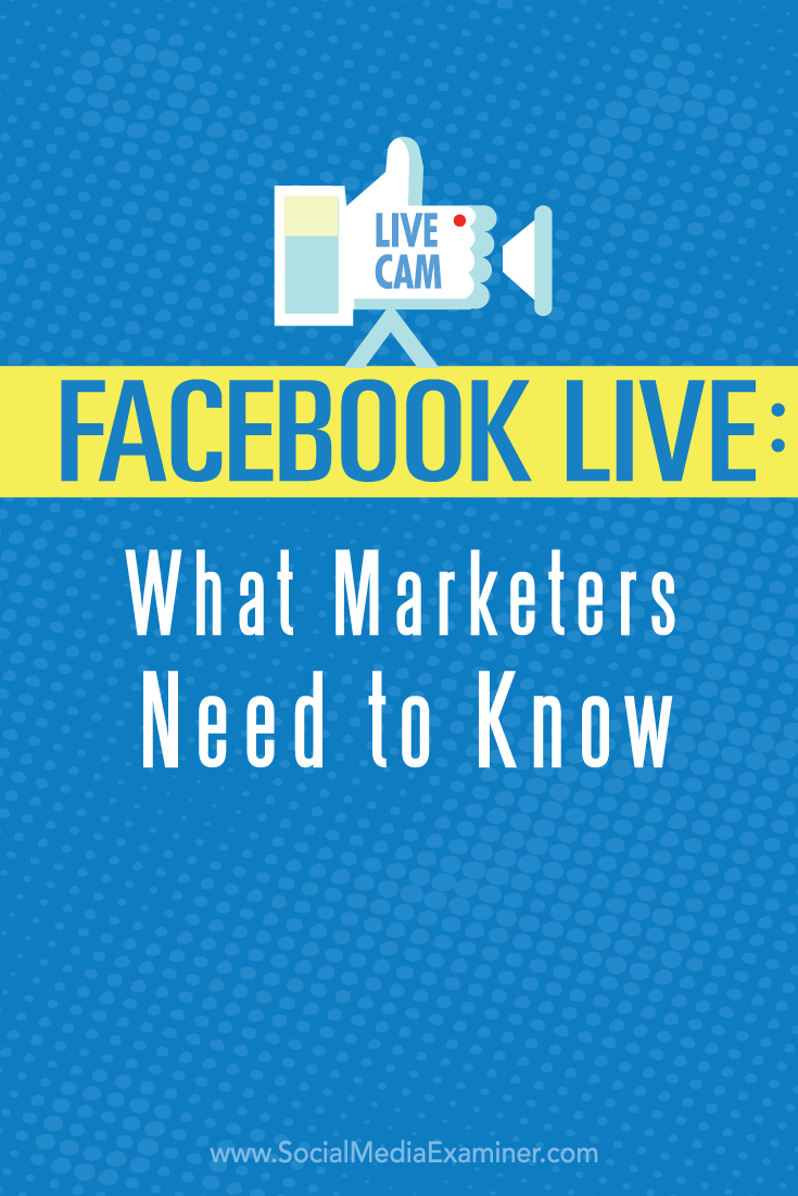 what marketers need to know about facebook live