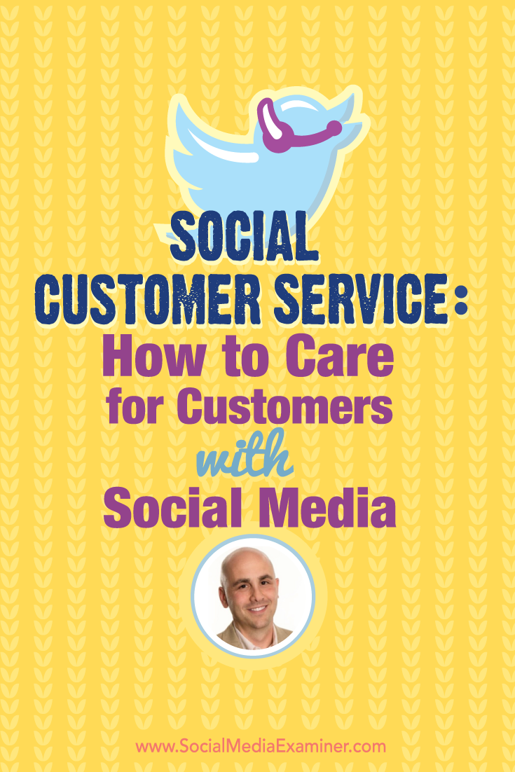 social media marketing podcast 175 dan gingiss social customer service