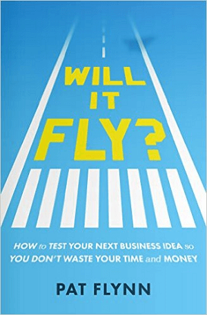 will it fly book by pat flynn