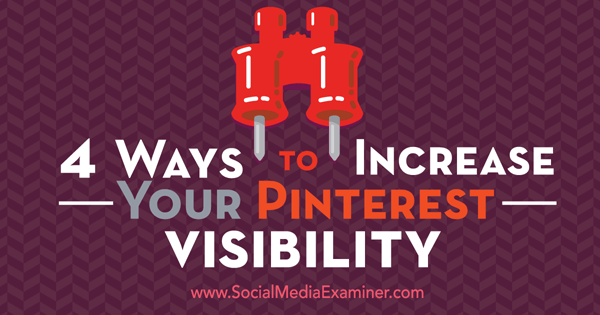 increase pinterest visibility