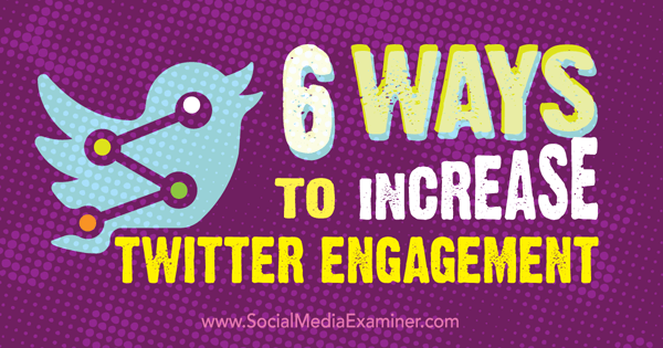 ways to increase twitter engagement