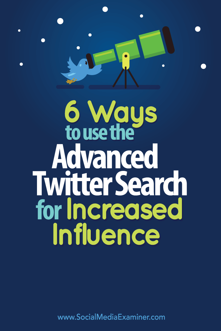 increase influence with advanced searches on twitter