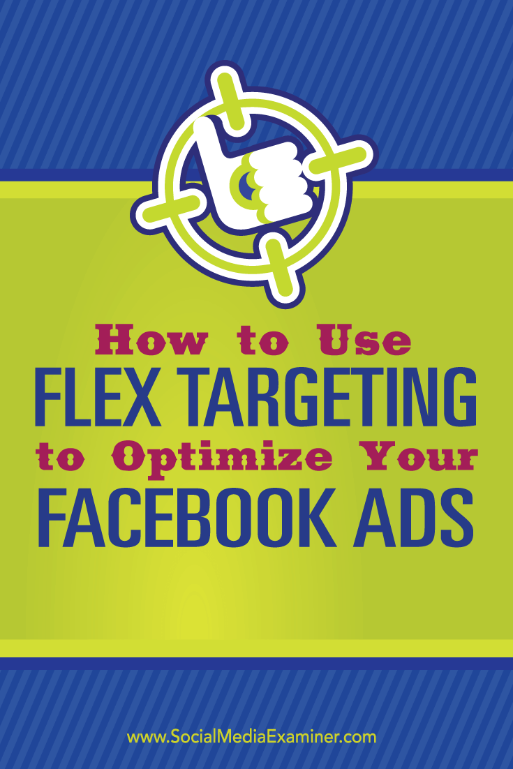 optimize facebook ads with flex targeting