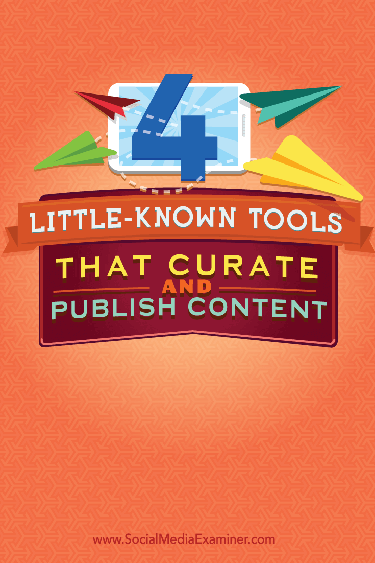 unique ways to curate and publish content