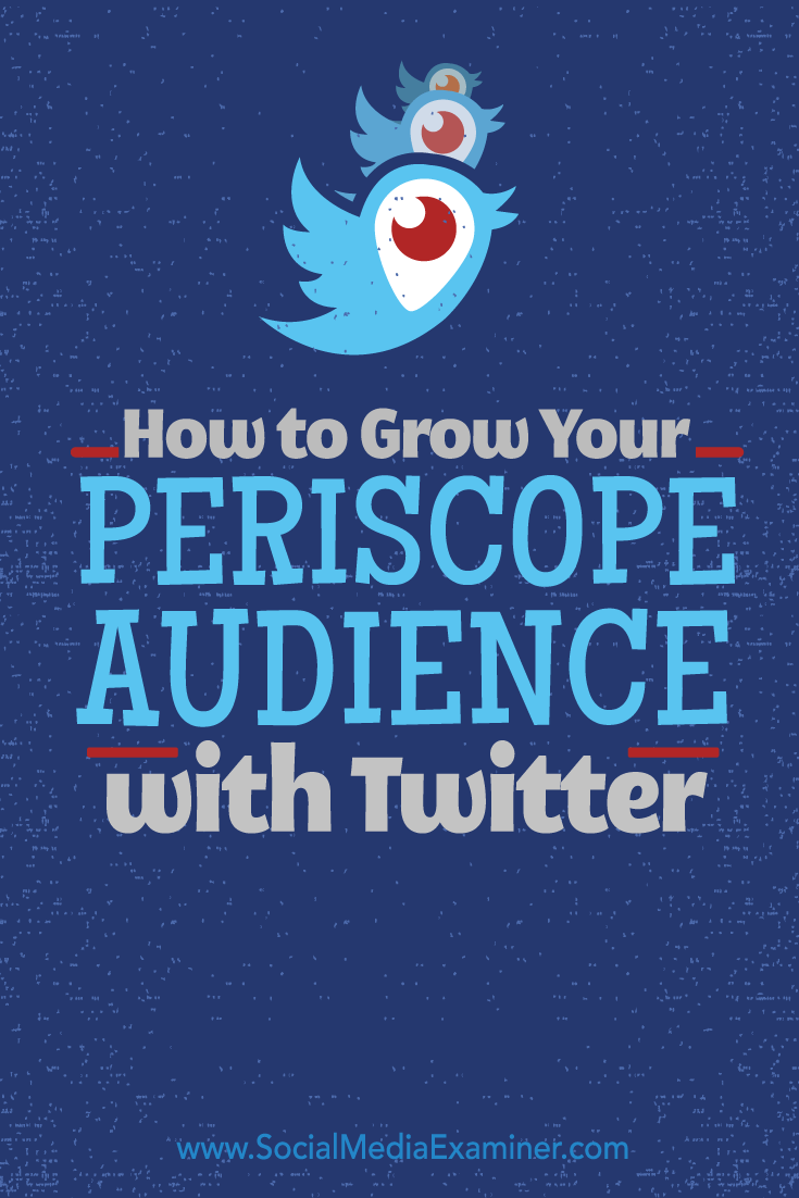 grow periscope audience with twitter