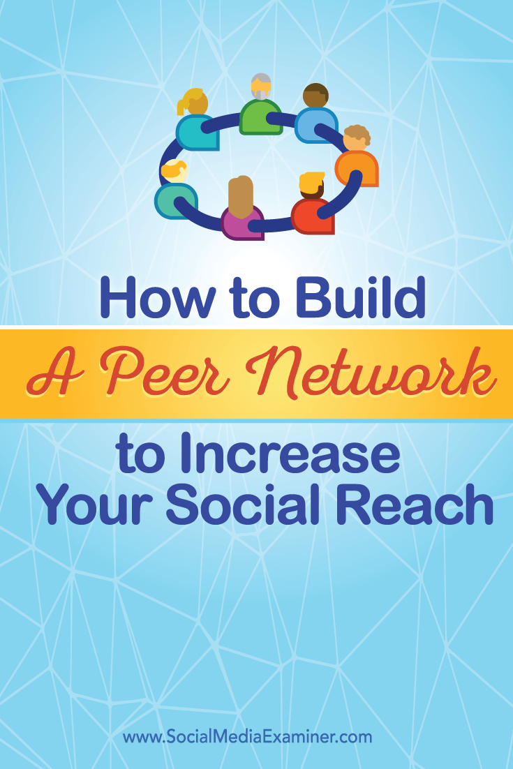 build social peer network for increased reach