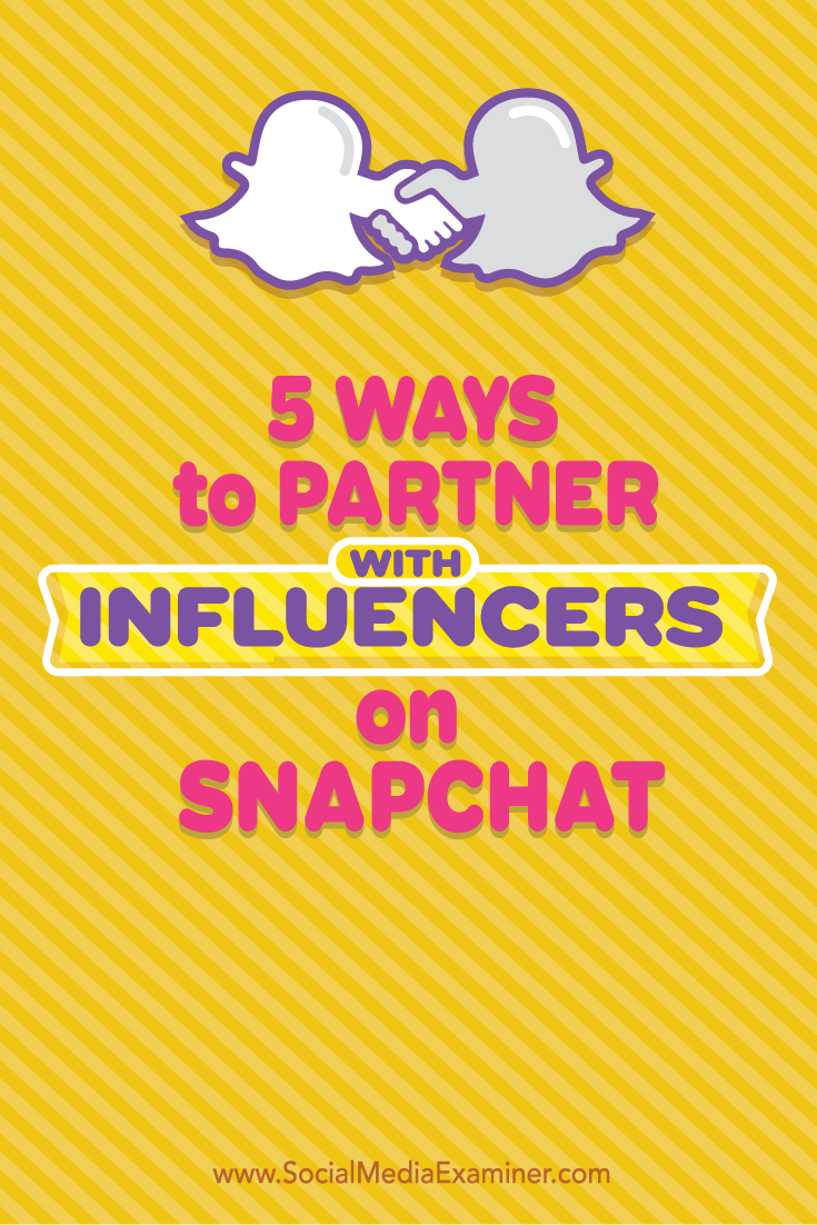 partner with snapchat influencers