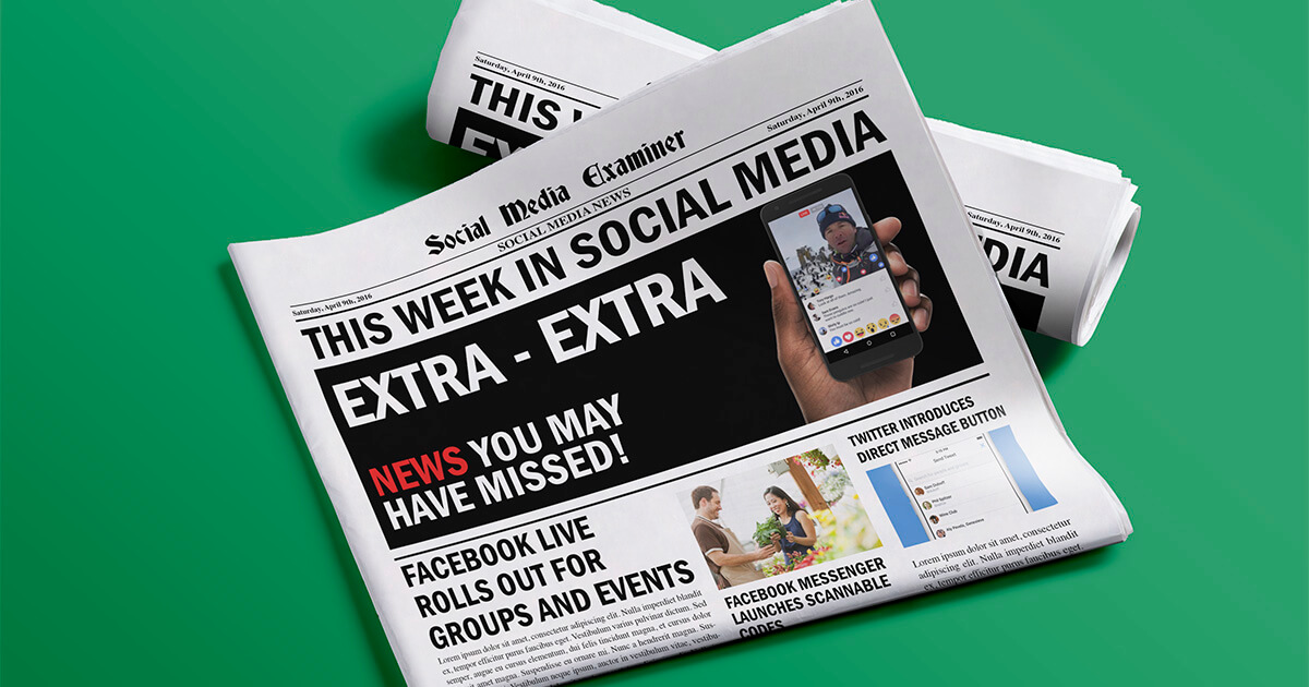 Facebook Live Rolls Out For Groups And Events This Week In Social