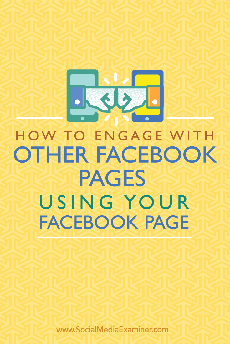 engage on facebook pages with your page