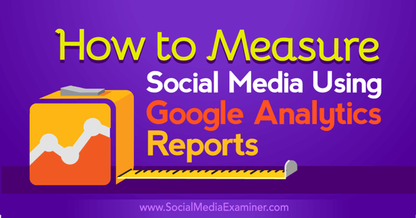 google analytics report social media impact