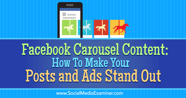 facebook carousel content for posts and ads