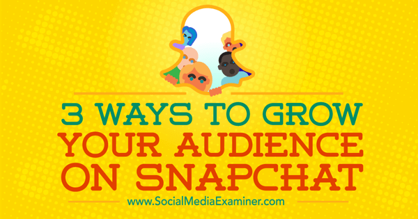 grow snapchat followers