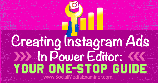 create instagram ads with facebook power editor