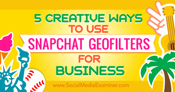 snapchat geofilters for business