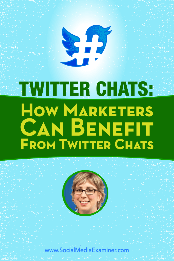 Madalyn Sklar talks with Michael Stelzner about Twitter Chats and how you can benefit.