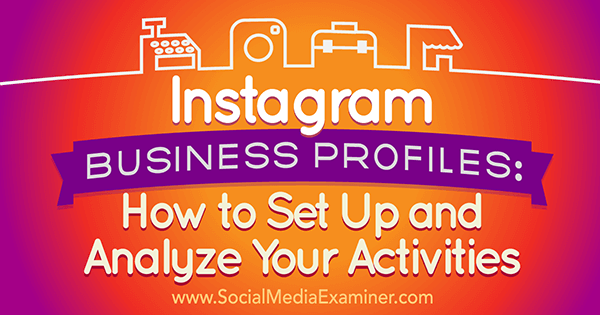 setup analyze instagram business profiles