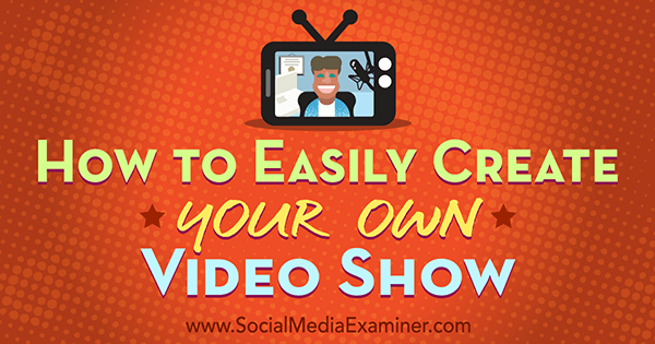 use video to position yourself in social media