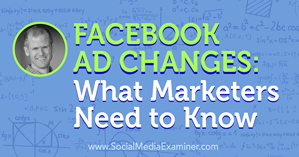 podcast 207 jon loomer facebook ad changes