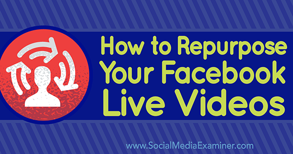 upload facebook live video to other platforms