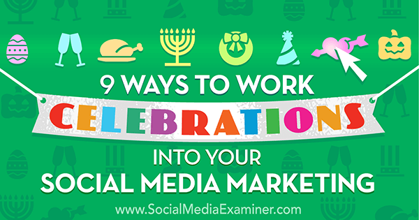 celebrate holidays with social media