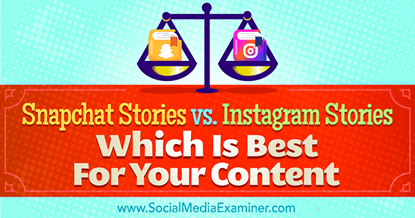 snapchat stories vs instagram stories