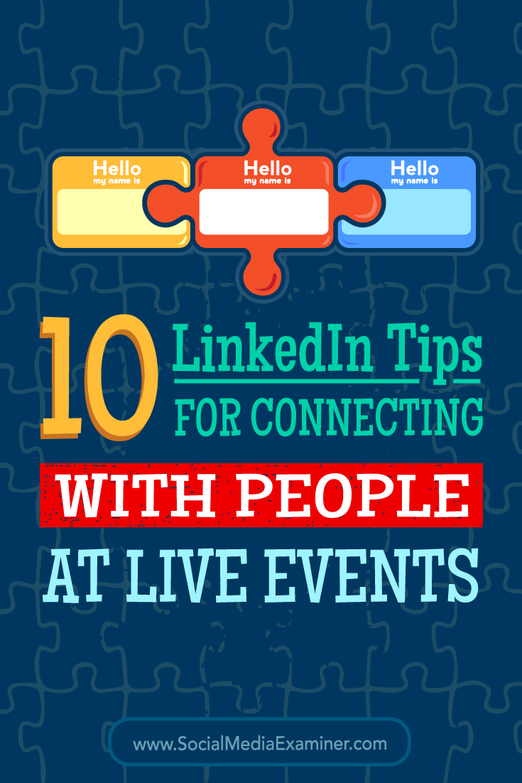 Tips on 10 ways to use LinkedIn to connect with people at conferences and events.