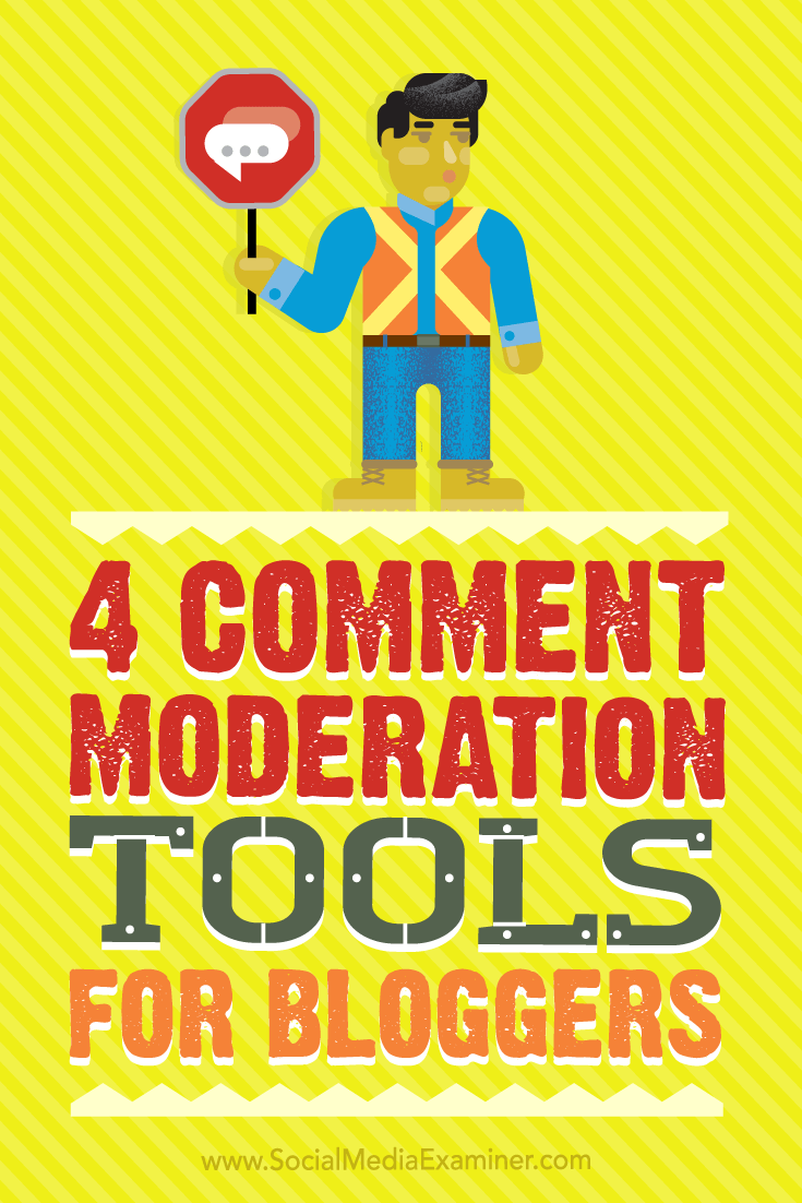 Tips on four tools bloggers can use for easier and faster comment moderation.