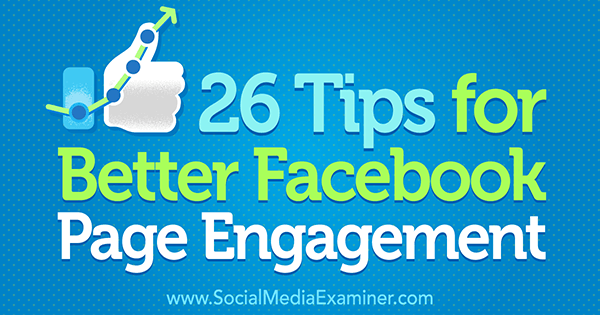 ways to get better facebook post engagement