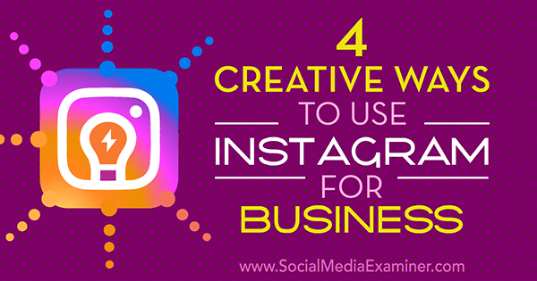 creative ideas for businesses on instagram