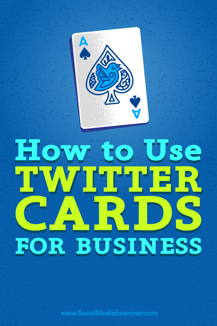 Tips on how you can enhance your business exposure with Twitter cards.