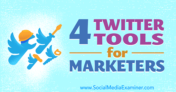 tools to manage twitter marketing