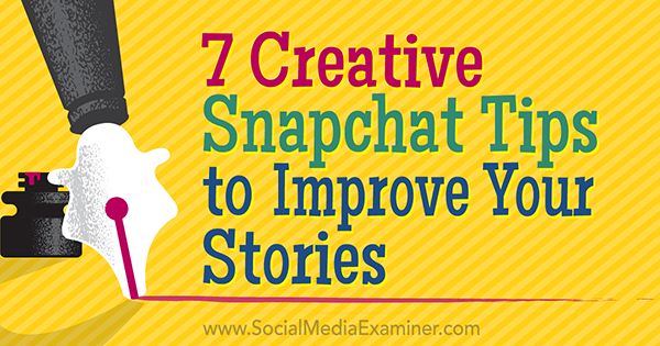 create better snapchat stories