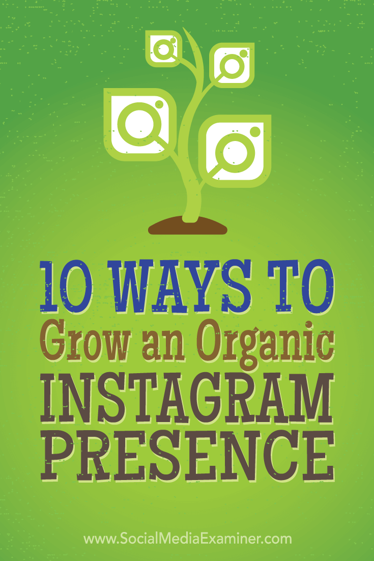 tips on 10 tactics top marketers have used to organically gain more!    instagram followers - fastest way to grow instagram followers