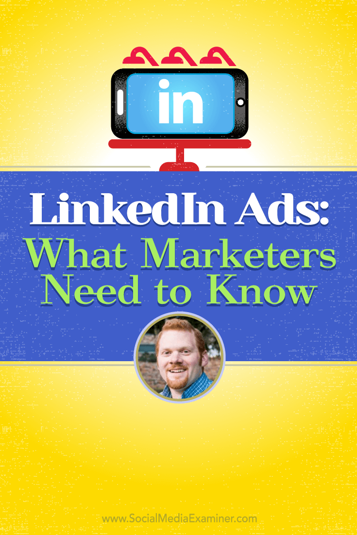 AJ Wilcox talks with Michael Stelzner about LinkedIn ads.