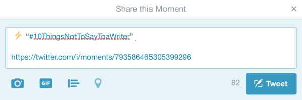 Once you publish your moment, you'll be prompted to create a tweet to promote it.