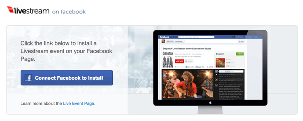 Click the Connect Facebook to Install button to install Livestream to your Facebook page.