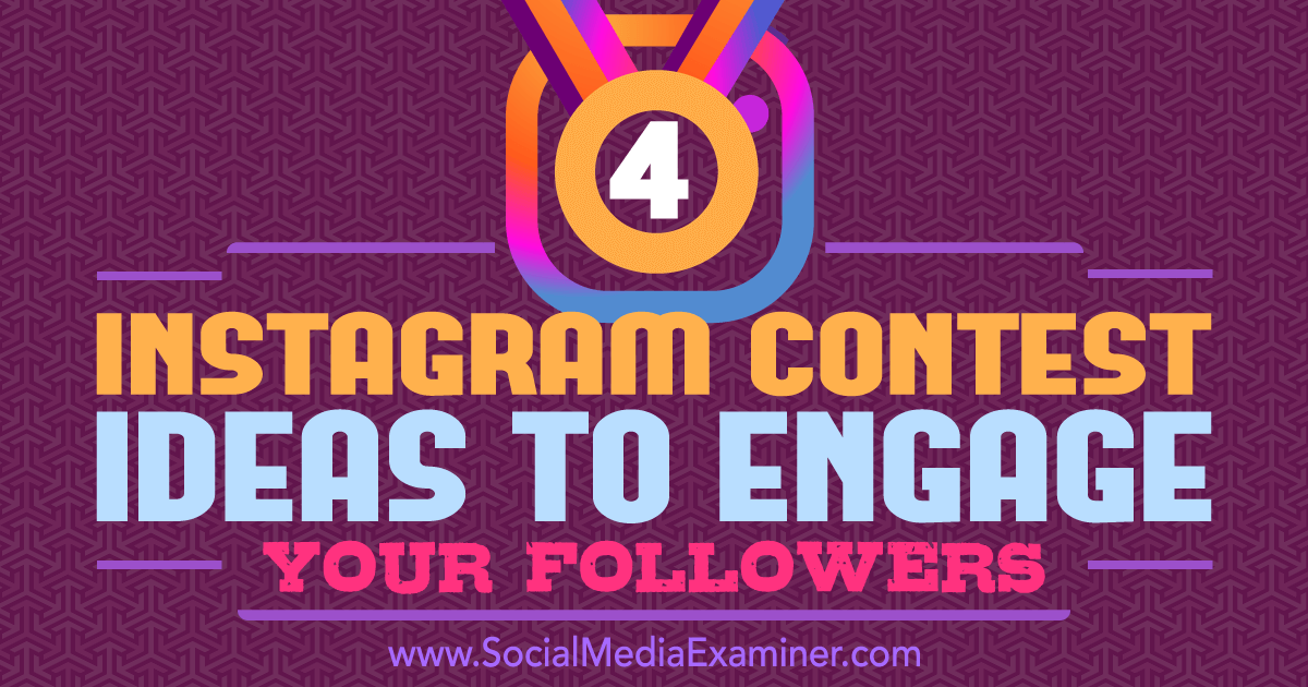 4 instagram contest ideas to engage your followers by michael georgiou on social media examiner - 10000 instagram followers promoting team