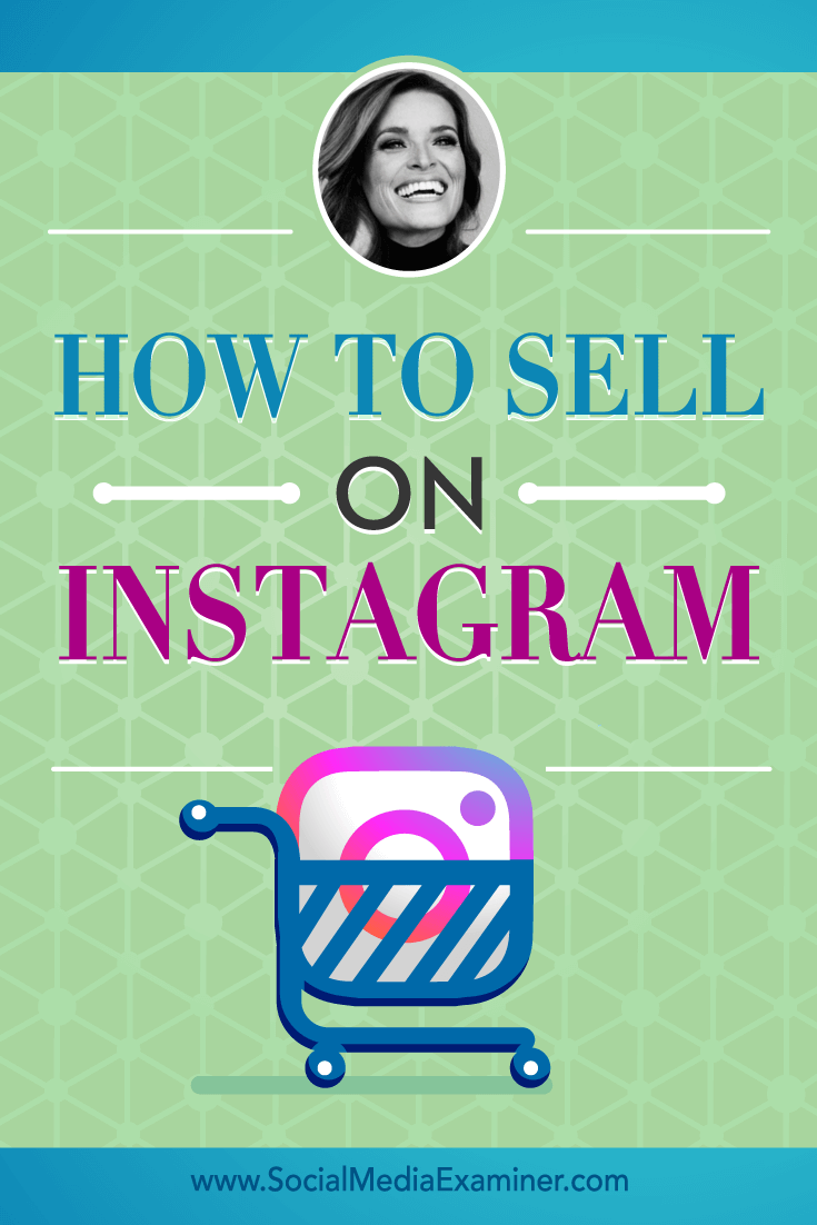 How to Sell on Instagram featuring insights from Jasmine Star on the Social Media Marketing Podcast.