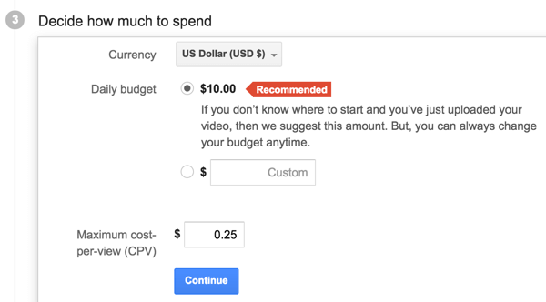 Pick your YouTube ad budget and CPV.