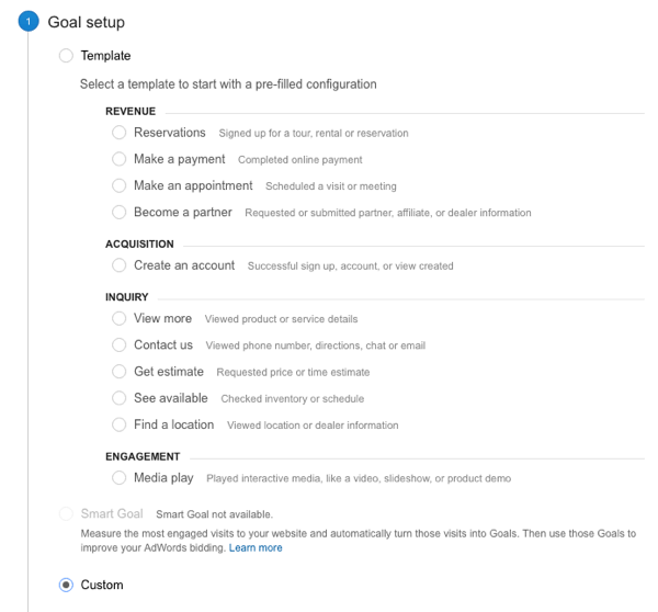 Scroll to the bottom of the Goal Setup options in Google Analytics and click the Custom radio button. When you're finished, click the Continue button.