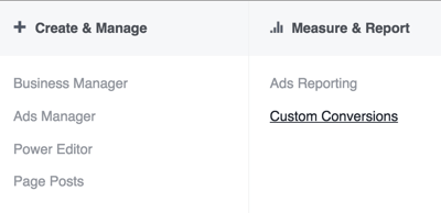 Select Custom Conversions under Measure & Report.