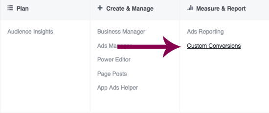 Navigate to Custom Conversions in Facebook Ads Manager.
