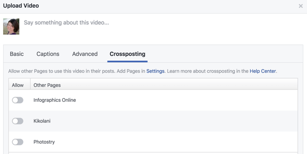 When you upload a new video, you'll see a Crossposting tab with all of the pages connected via your settings.